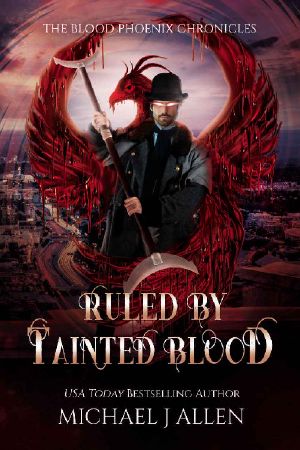 [Blood Phoenix Chronicles 02] • Ruled by Tainted Blood